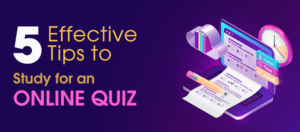 Tips to Study for an Online Quiz